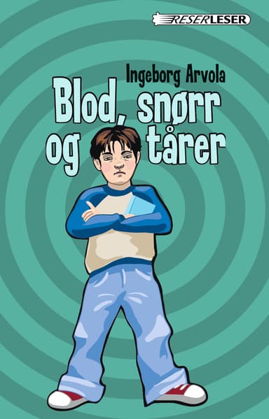 Blod, snørr og tårer
