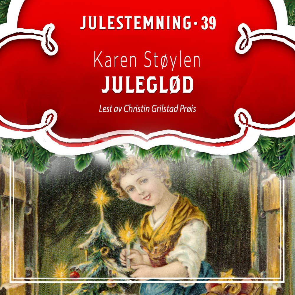 Omslag Juleglød av Karen Støylen (Lydbok)