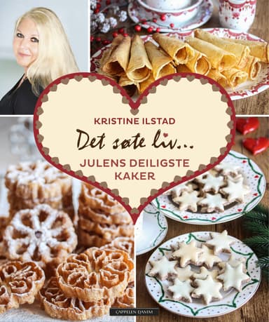 Det søte liv - Julens deiligste kaker