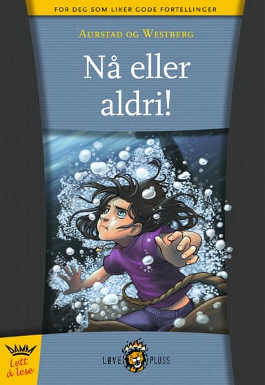 Leseløve - Nå eller aldri!