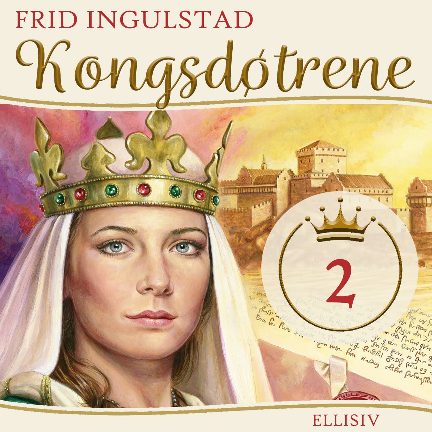 Omslag Kongsdøtrene - Ellisiv av Frid Ingulstad (Lydbok)