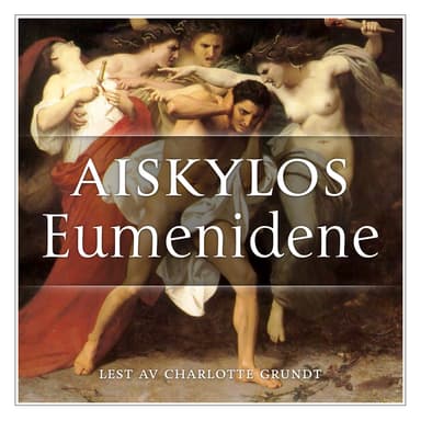Orestien 3: Eumenidene