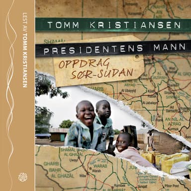 Presidentens mann. Oppdrag Sør-Sudan