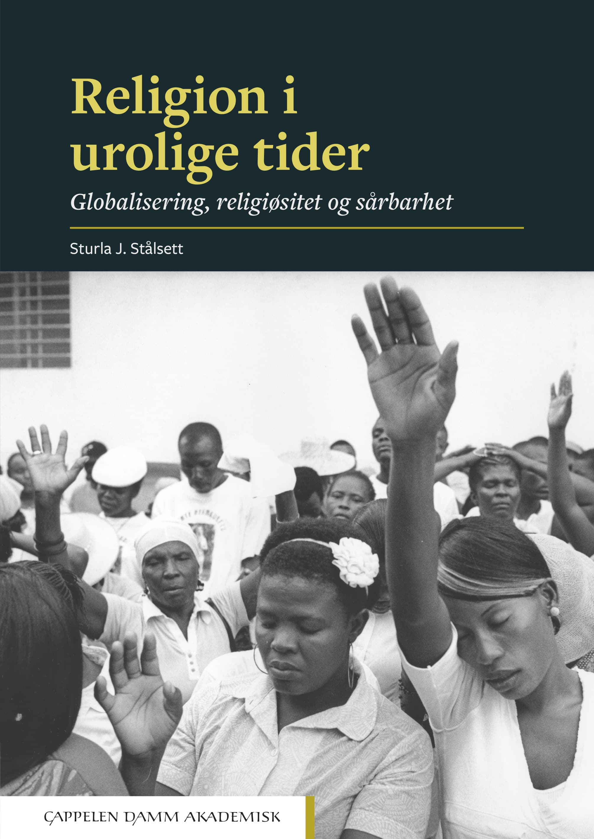 Omslag Religion i urolige tider av Sturla J. Stålsett (Heftet)