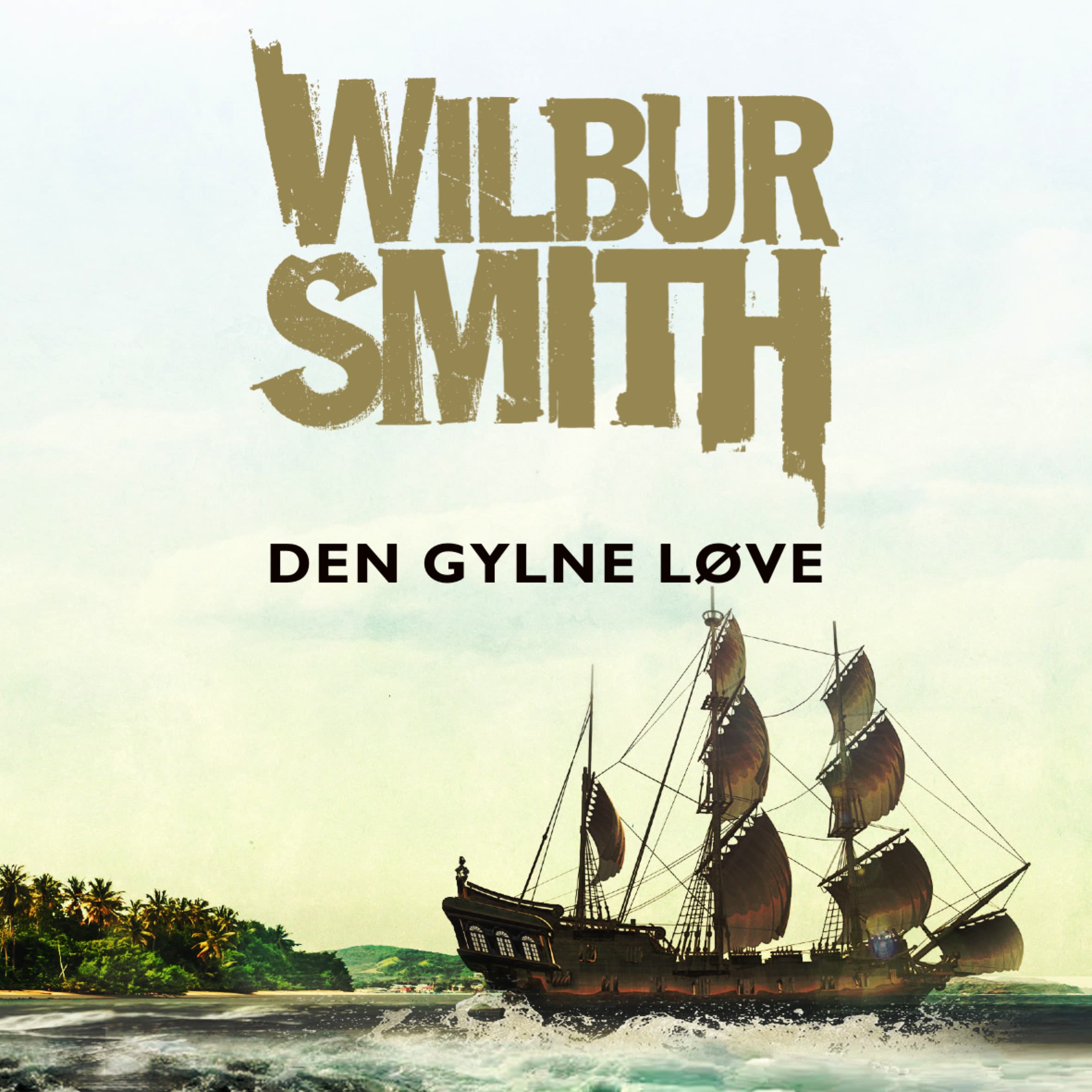 Omslag Den gylne løve av Wilbur Smith (Lydbok)
