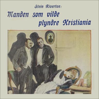 Mannen som ville plyndre Kristiania