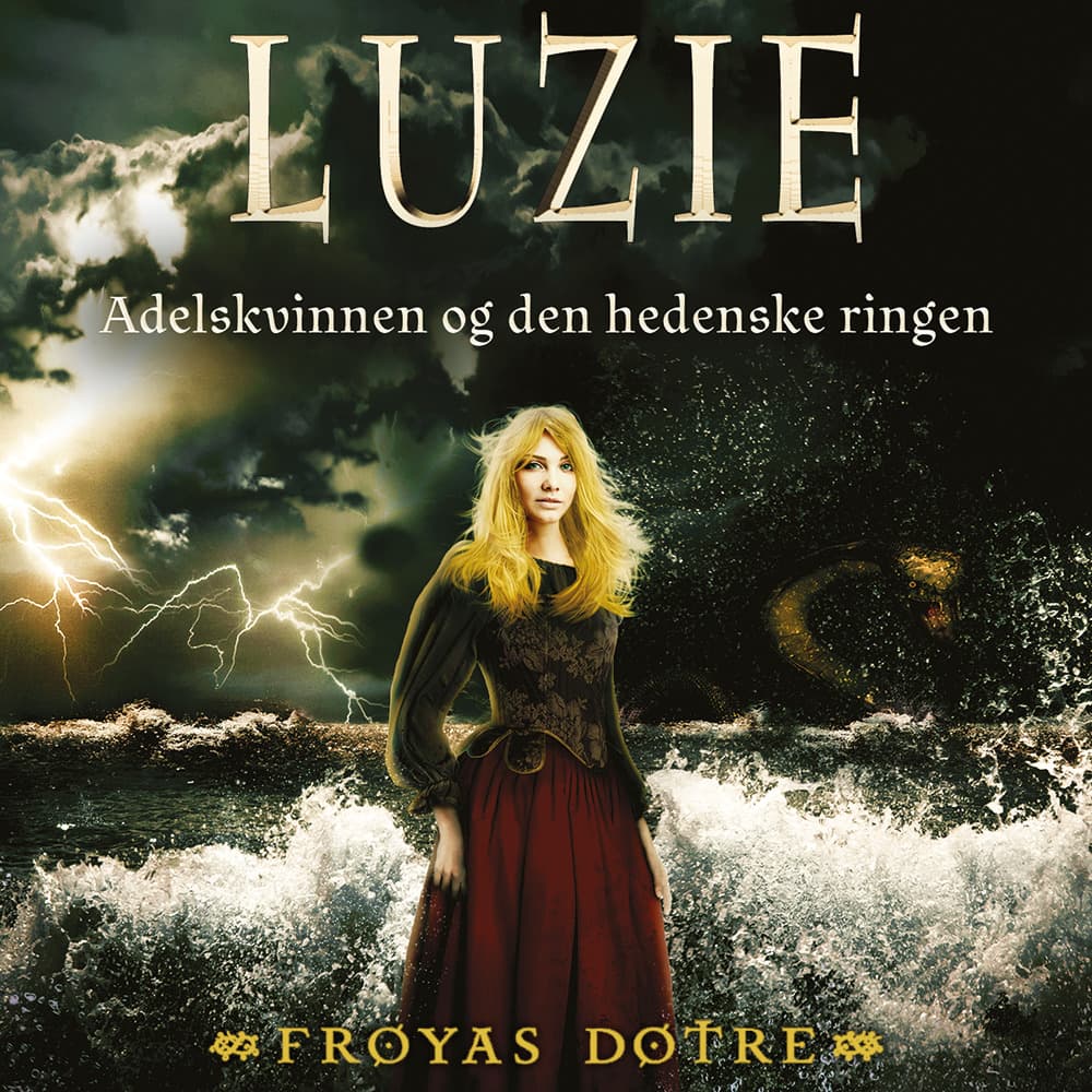 Omslag Luzie - Adelskvinnen og den hedenske ringen av Gunhild M. Haugnes (Lydbok)