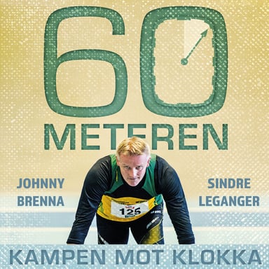 Omslag av "60-meteren - Kampen mot klokka"