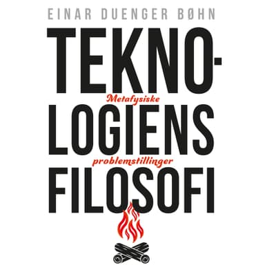 Teknologiens filosofi - Metafysiske problemstillinger