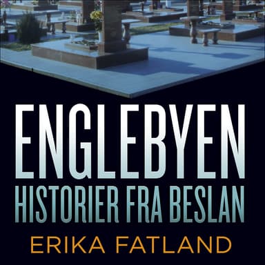 Englebyen - Historier fra Beslan