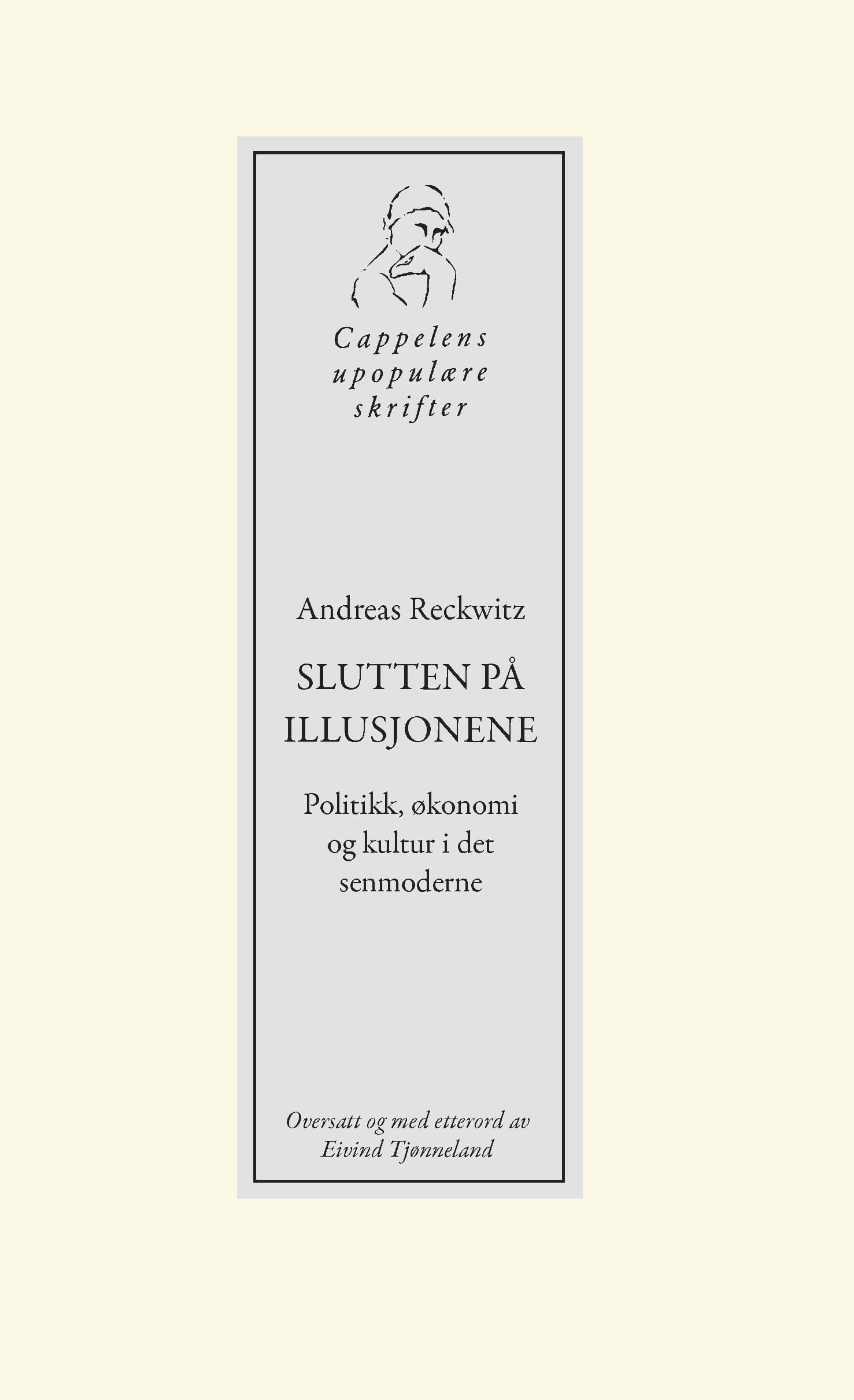 Omslag Slutten på illusjonene av Andreas Reckwitz (Heftet)