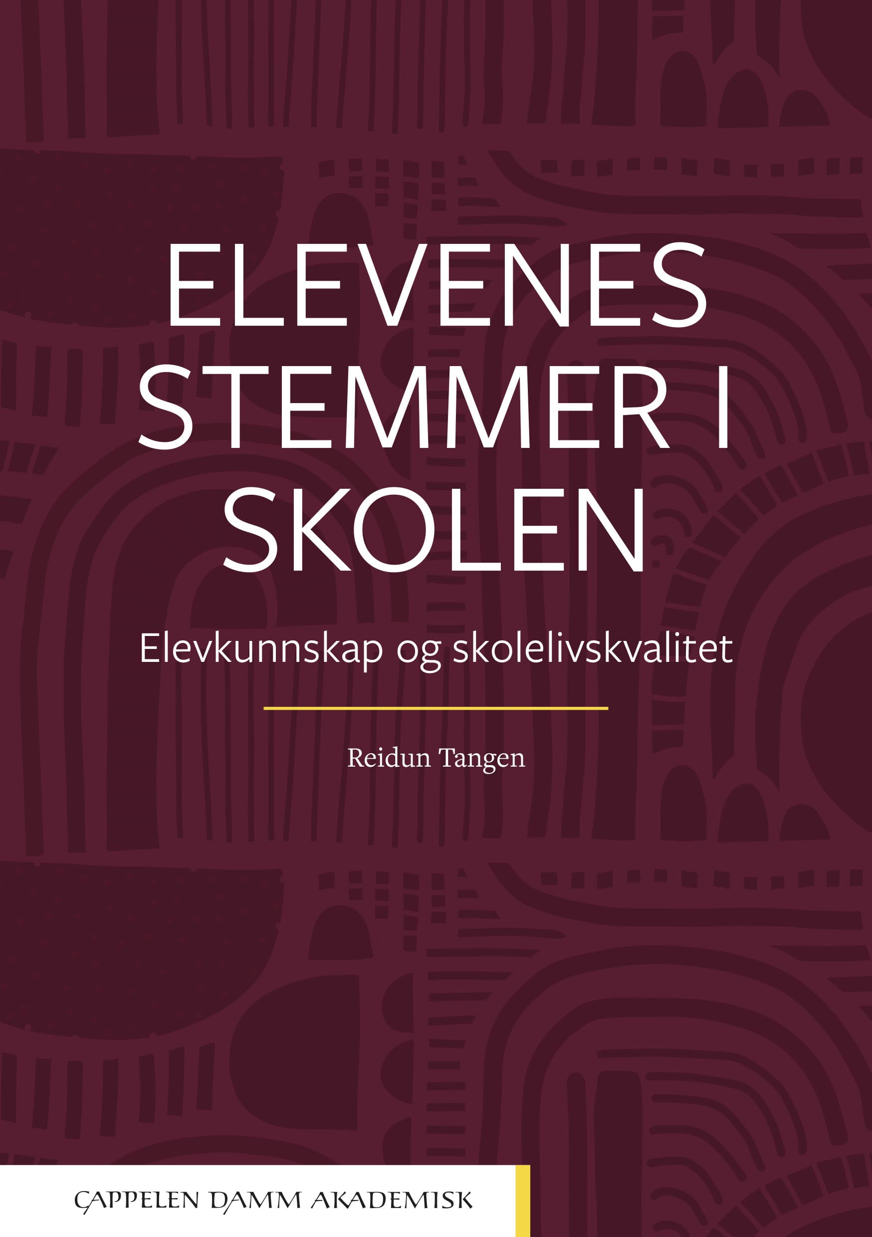 Omslag Elevenes stemmer i skolen av Reidun Tangen (Ebok)