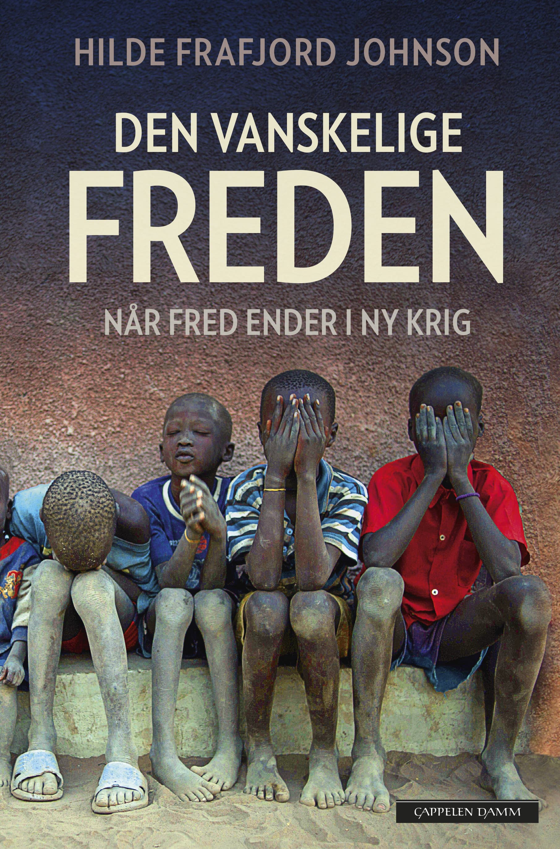 Omslag Den vanskelige freden av Hilde Frafjord Johnson (Ebok)