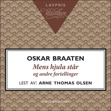 Mens hjula står og andre fortellinger