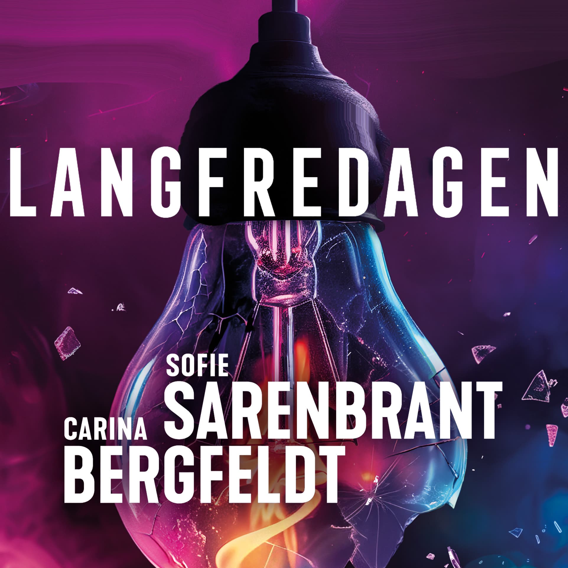 Omslag Langfredagen av Carina Bergfeldt og Sofie Sarenbrant (Lydbok)