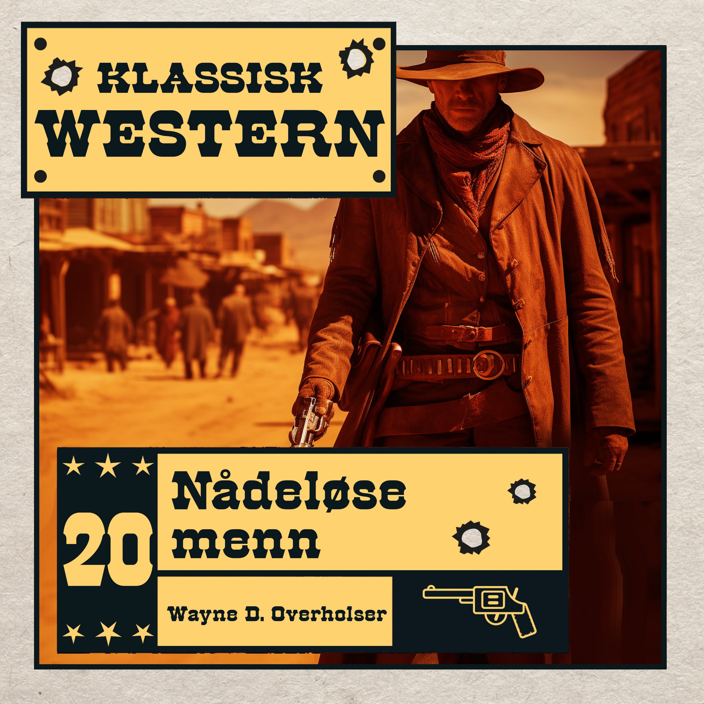 Omslag Nådeløse menn av Wayne D. Overholser (Lydbok)