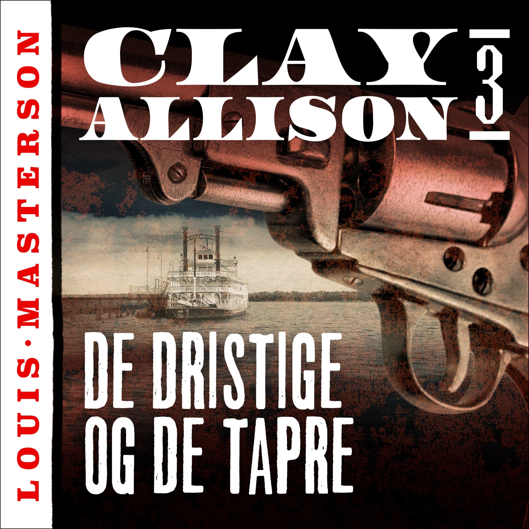 Omslag De dristige og de tapre av Louis Masterson (Lydbok)